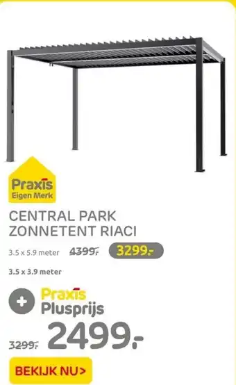 Praxis Central park zonnetent riaci aanbieding