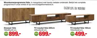 Budget Home Store Woonkamerprogramma vela : dressoir vela, tv meubel vela 220 cm of tv meubel vela 150cm aanbieding