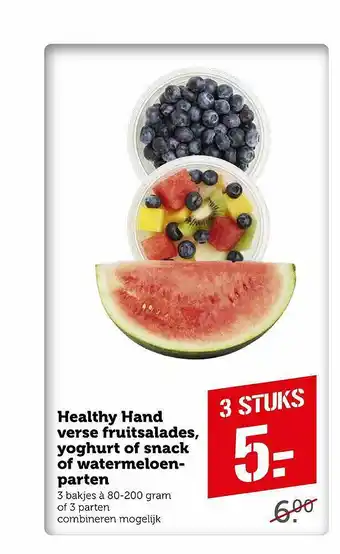 Coop Healthy Hand Verse Fruitsalades, Yoghurt Of Snack Of Watermeloenparten aanbieding