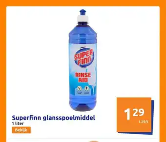 Action Superfinn glansspoelmiddel 1 liter aanbieding