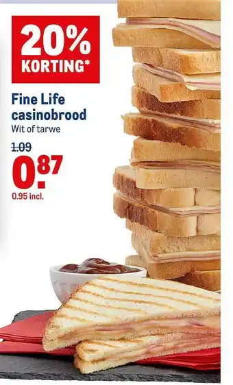 Makro Fine Life Casinobrood 20% Korting aanbieding