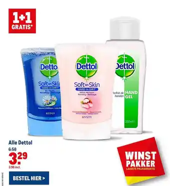 Makro Alle Dettol 1+1 Gratis aanbieding