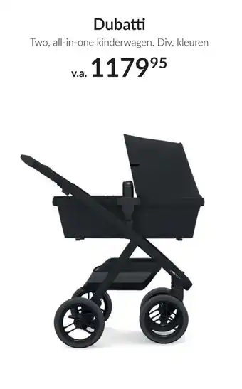 Babypark Dubatti two, all-in-one kinderwagen. div. kleuren aanbieding