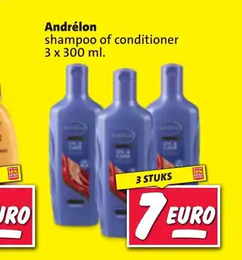 Nettorama Andrelon shampoo of conditioner 3 x 300 ml aanbieding