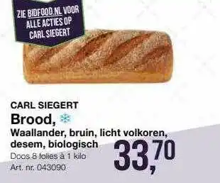 Bidfood Carl siegert brood, waallander, bruin, licht volkoren, desem, biologisch aanbieding