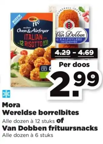 PLUS Mora wereldse borrelbites of van dobben frituursnacks aanbieding