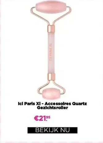 ICI Paris XL Ici paris xl - accessoires quartz gezichtsroller aanbieding