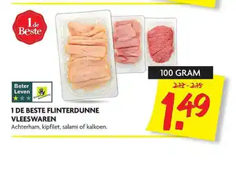 Dekamarkt 1 De Beste Flinterdunne Vleeswaren : Achterham, Kipfilet, Salami Of Kalkoen 100 gram aanbieding