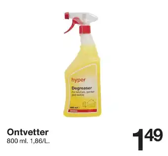 Zeeman hyper Ontvetter 800ml aanbieding