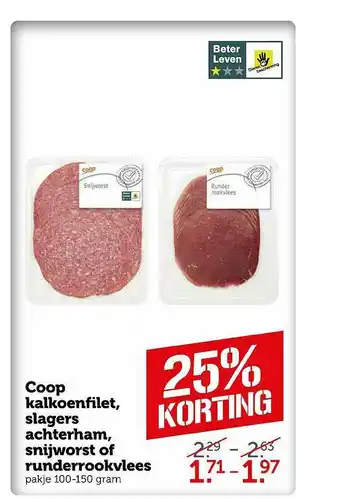 Coop Coop Kalkoenfilet, Slagers Achterham, Snijworst Of Runderrookvlees 25% Korting aanbieding