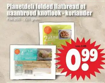 Dirk Planetdeli Folded Flatbread Of Naanbrood Knoflook - Koriander aanbieding