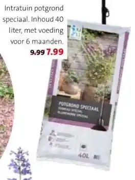 Intratuin Intratuin potgrond speciaal. inhoud 40 liter, met voeding voor 6 maanden aanbieding