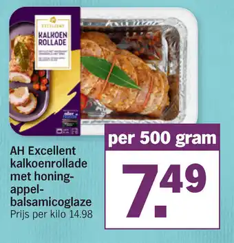 Albert Heijn AH Excellent Kalkoenrollade met honing-appel-balsamicoglaze 500g aanbieding