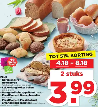 PLUS PLUS Korenlanders Rond brood: Lekker lang lekker bollen: Bourgondische appeltaart; FeestMoment Brunchbroodjes; FeestMoment... aanbieding