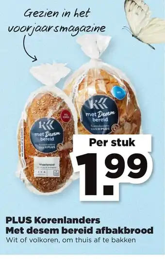 PLUS PLUS Korenlanders Met desem bereid afbakbrood aanbieding