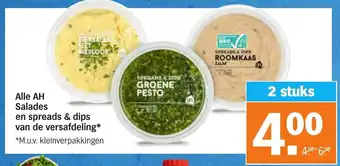 Albert Heijn Alle AH salades en spreads & dips van de versafdeling aanbieding