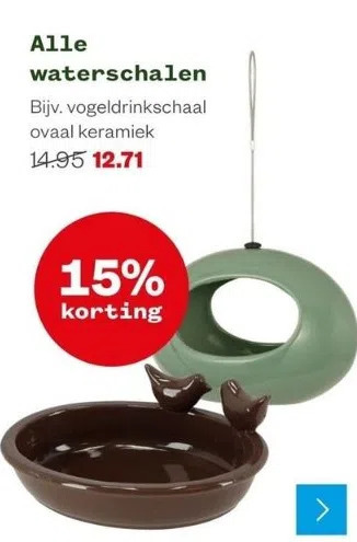 Welkoop Alle waterschalen aanbieding
