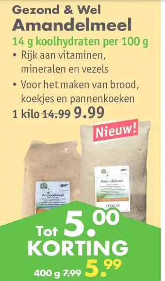 Gezond & Wel Gezond & wel amandelmeel aanbieding