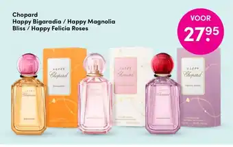 DA Chopard Happy Bigaradia/ Happy Magnolia Bliss / Happy Felicia Roses aanbieding