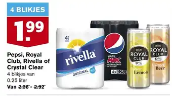 Hoogvliet Pepsi, royal club, rivella of crystal clear aanbieding