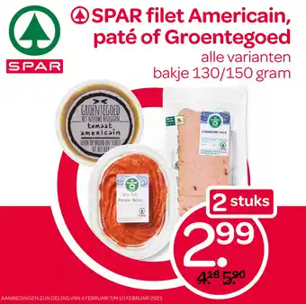 Spar SPAR filet Americain, paté of Groentegoed 130/150 gram aanbieding