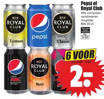 Dirk Pepsi of Royal Club 6*330ml aanbieding