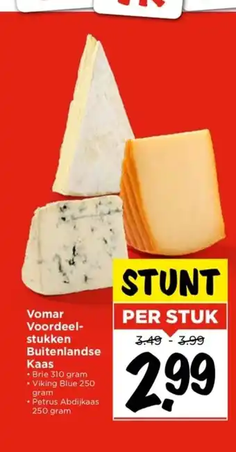 Vomar Voordeelmarkt Voordeel- stukken Buitenlandse Kaas aanbieding