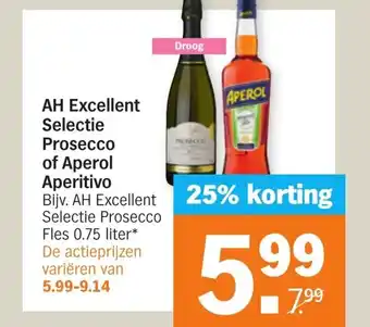 Albert Heijn Excellent selectie prosecco of aperol aperitivo aanbieding