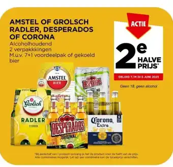 Jumbo AMSTEL OF GROLSCH RADLER, DESPERADOS OF CORONA aanbieding