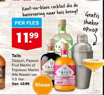 Hoogvliet Tails Daiquiri, Passion Fruit Martini of Espresso Martini Alle flessen van 0.5 liter aanbieding