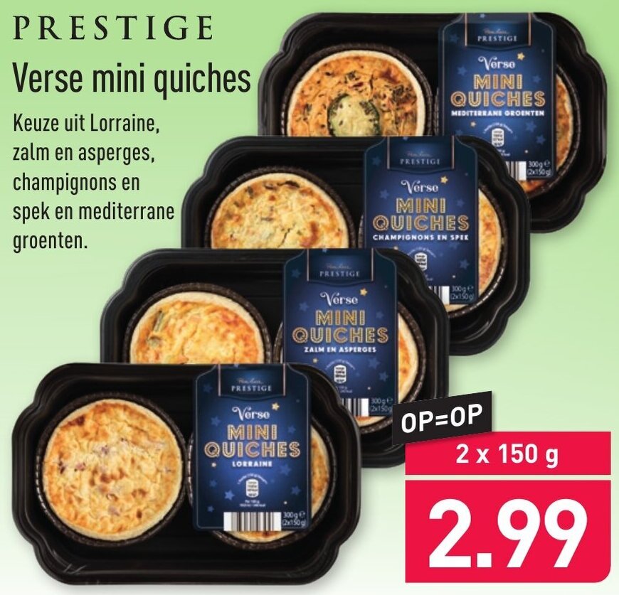 Prestige Verse mini quiches 2*150g aanbieding bij ALDI