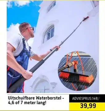 Koopjedeal Uitschuifbare waterborstel - 4,6 of 7 meter lang! aanbieding