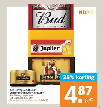 Albert Heijn Alle hertog jan, bud of jupiler multipacks of kratten* bijv. hertog jan pilsener set 6 blikjes à 0.33 liter de actieprijzen v aanbieding