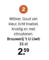 Albert Heijn Witbier. goud van kleur, licht troebel, kruidig en met citrustonen. brouwerij 't ij ijwit aanbieding