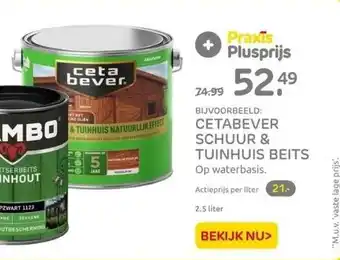 Praxis Cetabever schuur & tuinhuis beits op waterbasis. actieprijs per liter 21. aanbieding