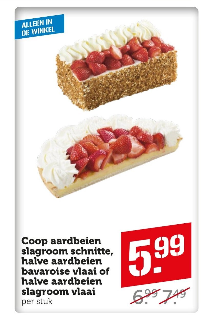 Coop Aardbeien slagroom schnitte, halve aardbeien bavaroise vlaai of halve aardbeien slagroom vlaai aanbieding