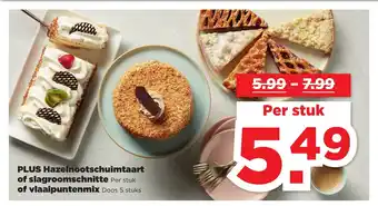 PLUS Hazelnootschuimtaart of slagroomschnitte Per stuk of vlaaipuntenmix Doos 5 stuks aanbieding