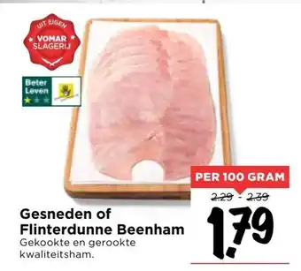 Vomar Voordeelmarkt Gesneden of Flinterdunne Beenham 100g aanbieding