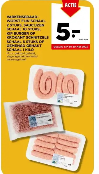 Jumbo VARKENSBRAAD-WORST FIJN SCHAAL 2 STUKS, SAUCIJZEN SCHAAL 10 STUKS, KIP BURGER OF KROKANT SCHNITZELS SCHAAL 6 STUKS OF GEMENGD aanbieding