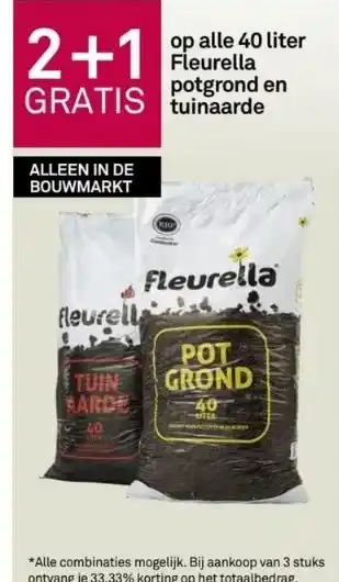 Karwei 2+1 gratis op alle 40 liter fleurella potgrond en tuinaarde aanbieding