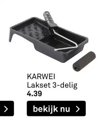 Karwei Lakset 3-delig aanbieding