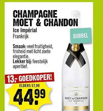 Dirck 3 Champagne Moet & Chandon Ice Impérial aanbieding