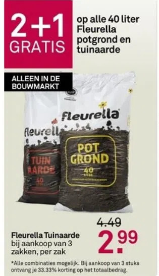 Karwei 2+1 gratis op alle 40 liter fleurella potgrond en tuinaarde aanbieding