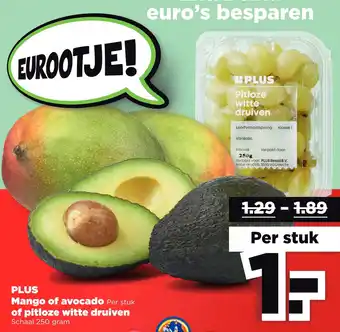 PLUS Mango of avocado per stuk of pitloze witte druiven Schaal 250 gram aanbieding