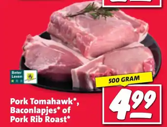 Nettorama Pork Tomahawk*, Baconlapjes* of Pork Rib Roast*, 500 GRAM aanbieding