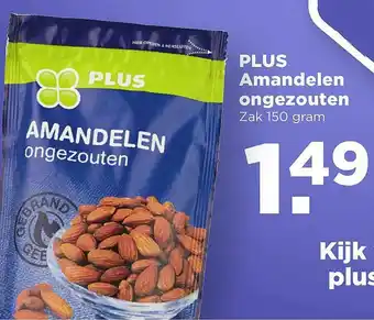 PLUS Plus Amandelen ongetzouten 150 grams aanbieding