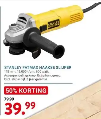 Kluswijs Stanley fatmax haakse slijper 115 mm. 12.000 t/pm. 600 watt. asvergrendelingsknop. extra handgreep. excl. slijpschijf. 3 jaar aanbieding