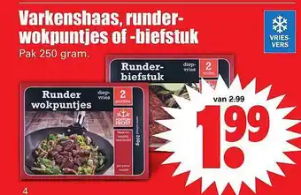 Dirk Varkenshaas, runder wokpuntjes of -biefstuk 250 gram aanbieding