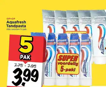 Vomar Voordeelmarkt Aquafresh tandpasta aanbieding