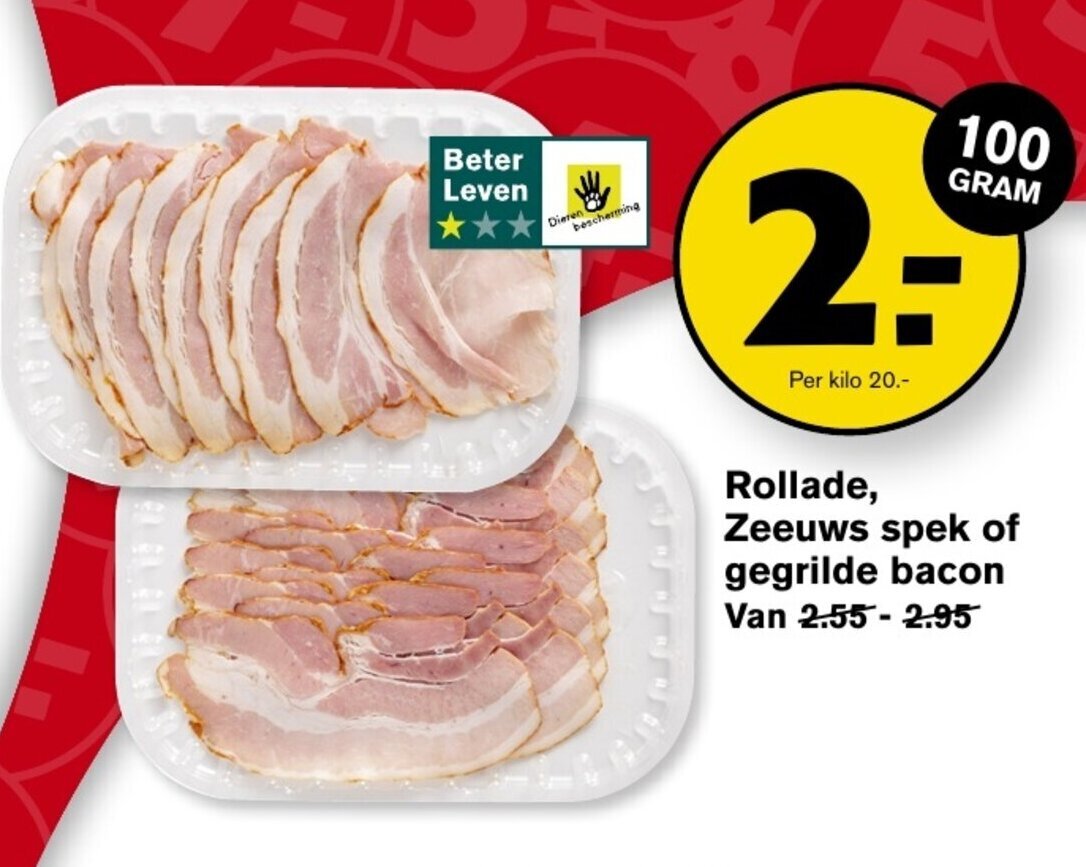 Hoogvliet Rollade, Zeeuws spek of gegrilde bacon aanbieding